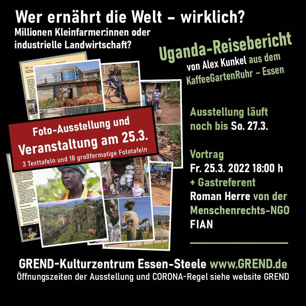 UGANDA-REISEBERICHT: Ausstellung und Vorträge im GREND, Essen Steele